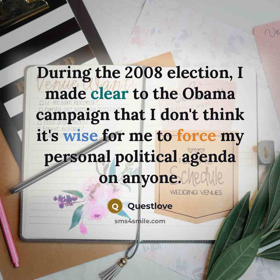 “During the 2008 election, I made clear to the Obama campaign that I don't think it's wise for me to force my personal political agenda on anyone.” quote by Questlove