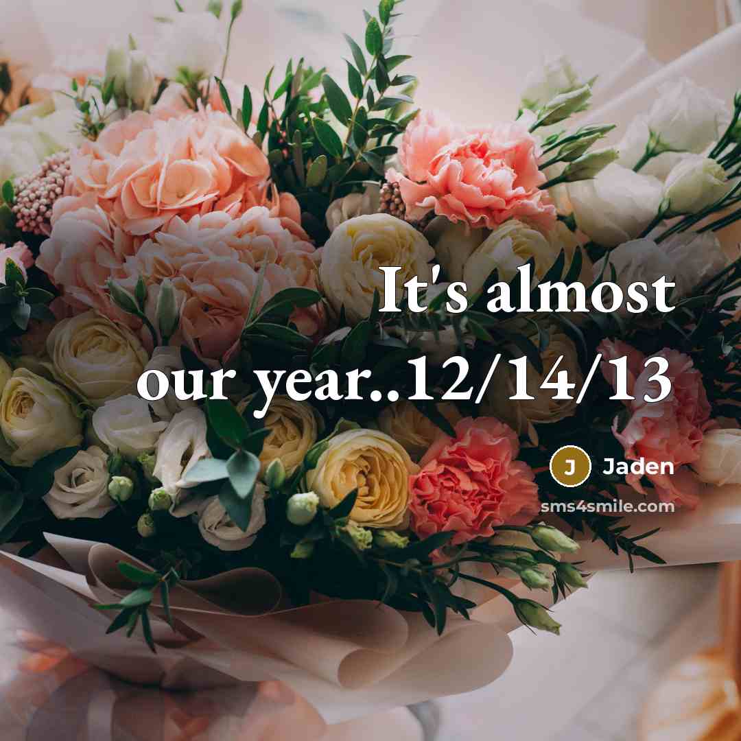 “It's almost our year..12/14/13” quote by Jaden