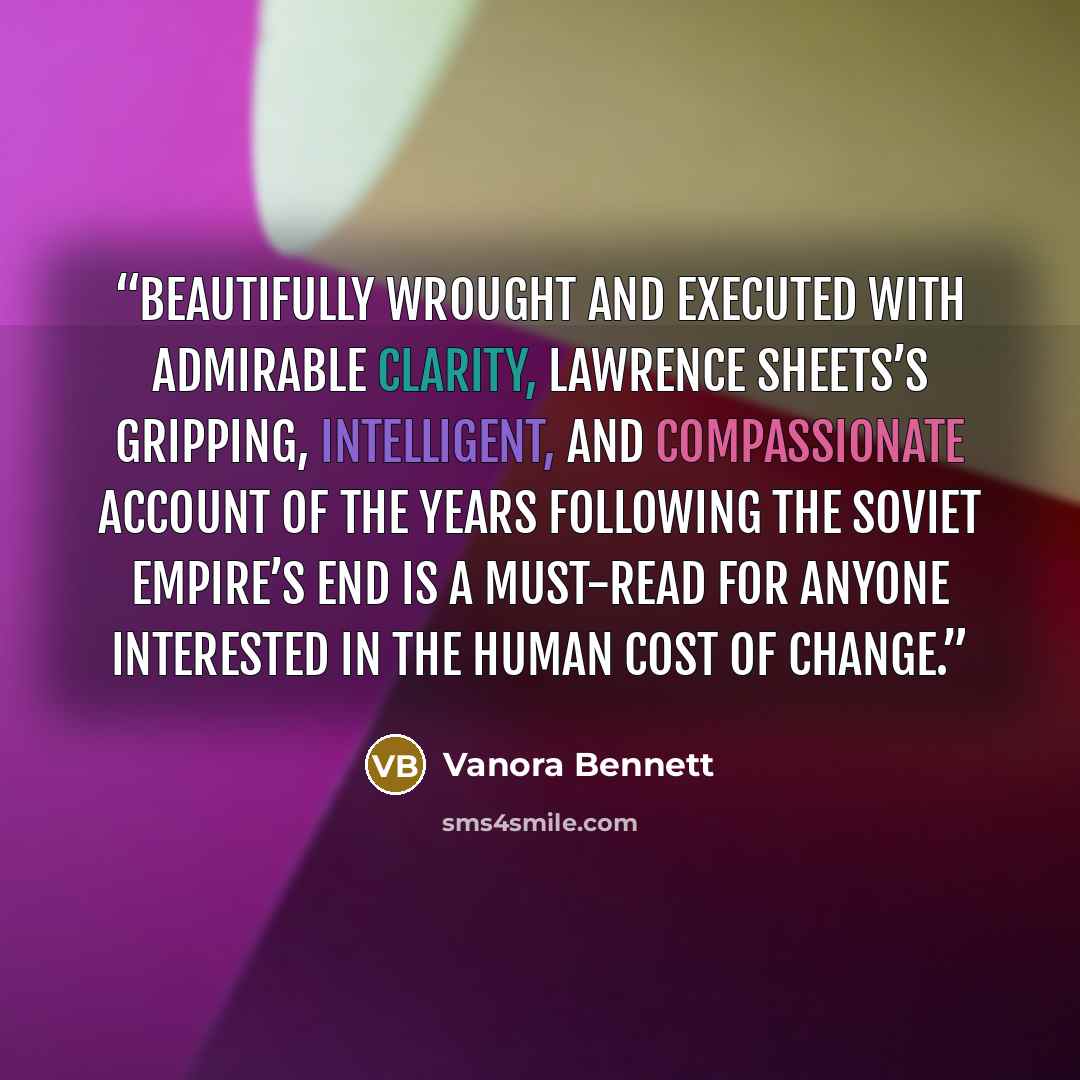 “Beautifully wrought and executed with admirable clarity, Lawrence Sheets’s gripping, intelligent, and compassionate account of the years following the Soviet empire’s end is a must-read for anyone interested in the human cost of change.” quote by Vanora Bennett