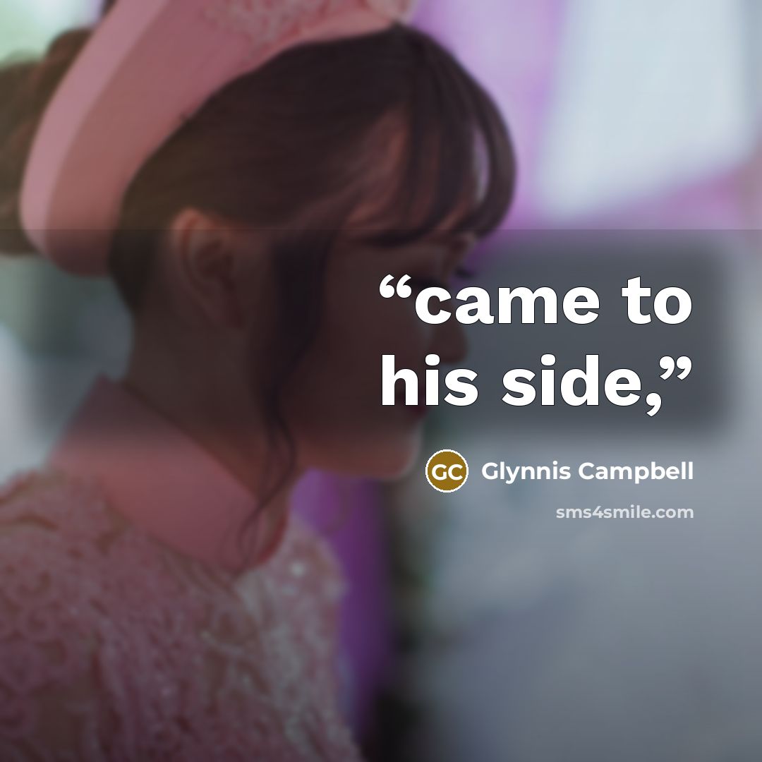 “came to his side,” quote by Glynnis Campbell