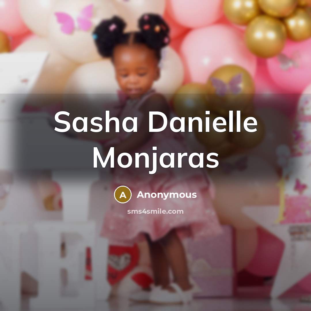 “Sasha Danielle Monjaras” quote by Anonymous