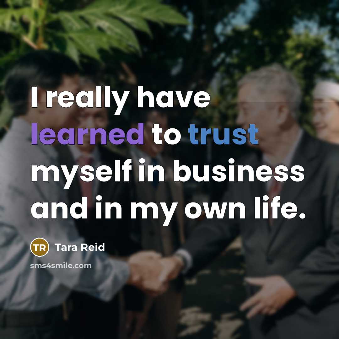 “I really have learned to trust myself in business and in my own life.” quote by Tara Reid