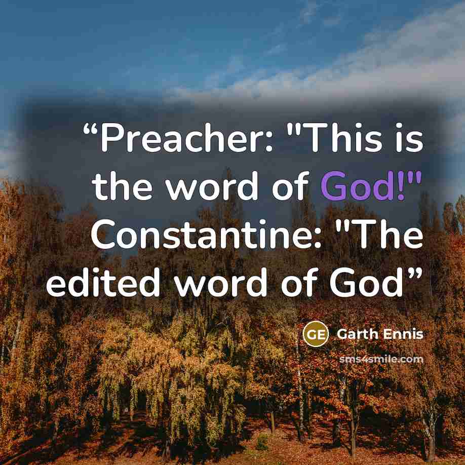 “Preacher: "This is the word of God!" Constantine: "The edited word of God” quote by Garth Ennis