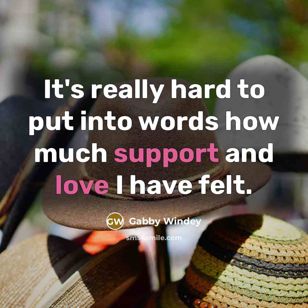 “It's really hard to put into words how much support and love I have felt.” quote by Gabby Windey