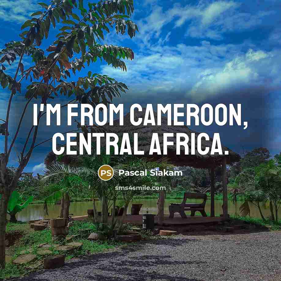 “I'm from Cameroon, Central Africa.” quote by Pascal Siakam