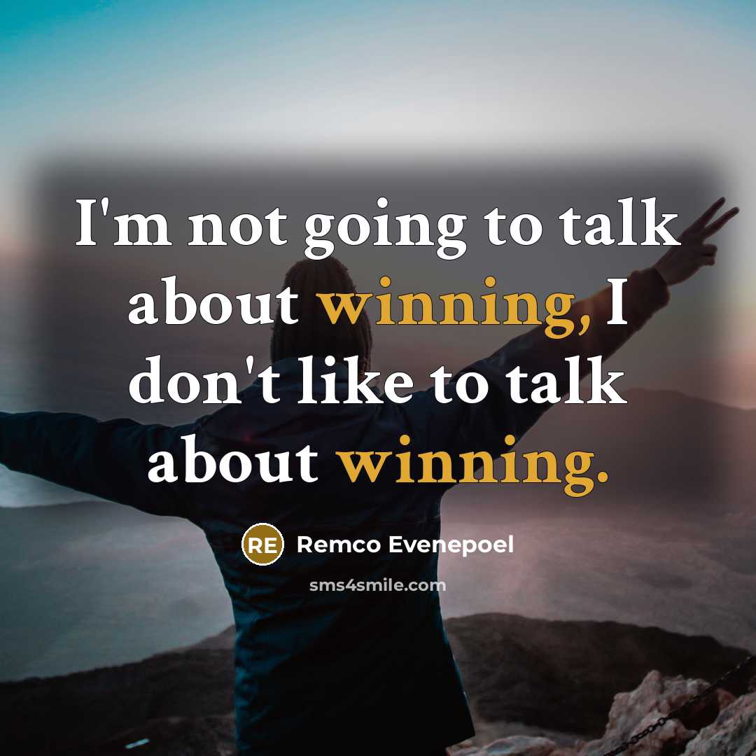 “I'm not going to talk about winning, I don't like to talk about winning.” quote by Remco Evenepoel