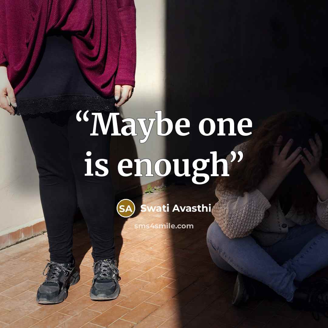 “Maybe one is enough” quote by Swati Avasthi