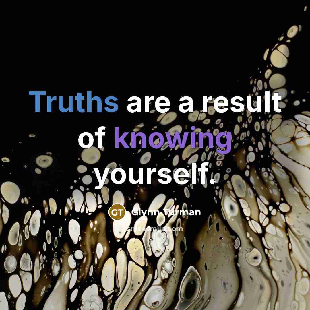 “Truths are a result of knowing yourself.” quote by Glynn Turman