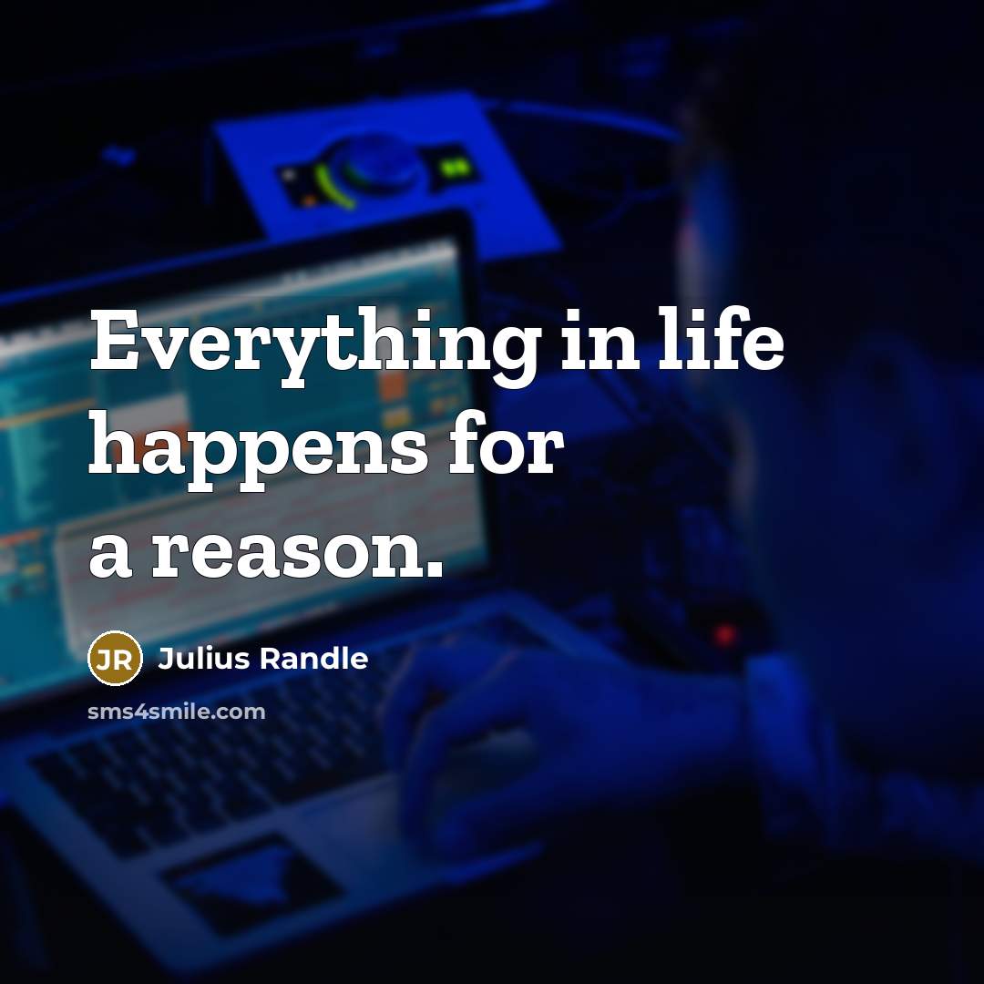 “Everything in life happens for a reason.” quote by Julius Randle