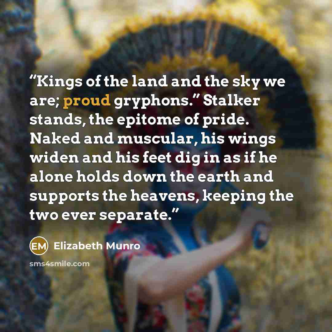 “Kings of the land and the sky we are; proud gryphons.” Stalker stands, the epitome of pride. Naked and muscular, his wings widen and his feet dig in as if he alone holds down the earth and supports the heavens, keeping the two ever separate.” quote by Elizabeth Munro