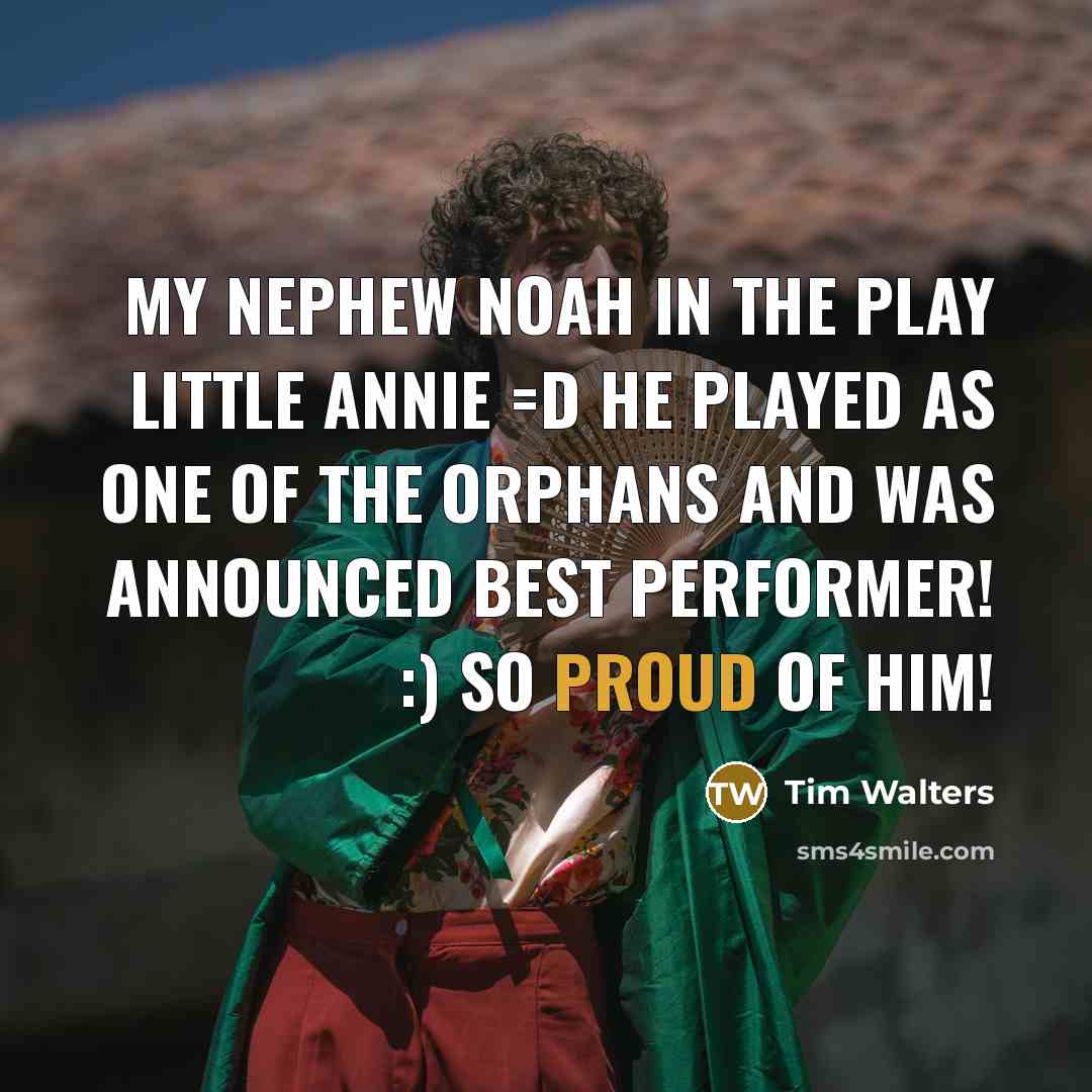 “My nephew Noah in the play Little Annie =D He played as one of the orphans and was announced best performer! :) so proud of him!” quote by Tim Walters