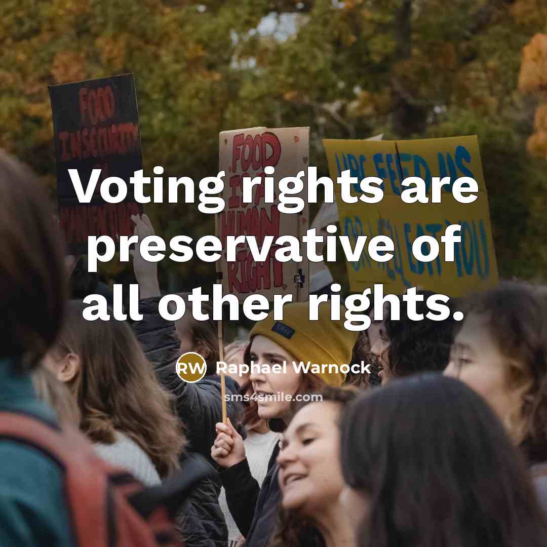 “Voting rights are preservative of all other rights.” quote by Raphael Warnock