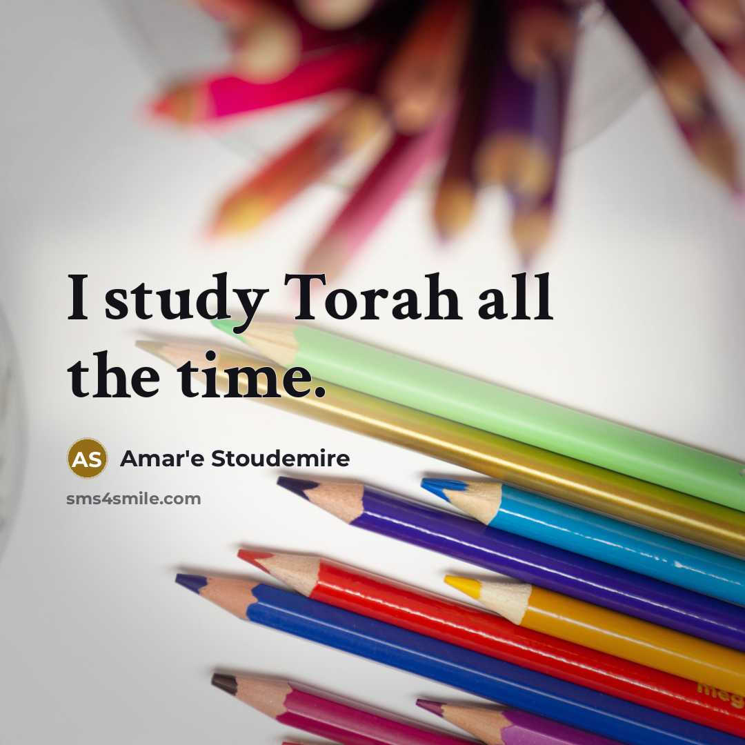 “I study Torah all the time.” quote by Amar'e Stoudemire
