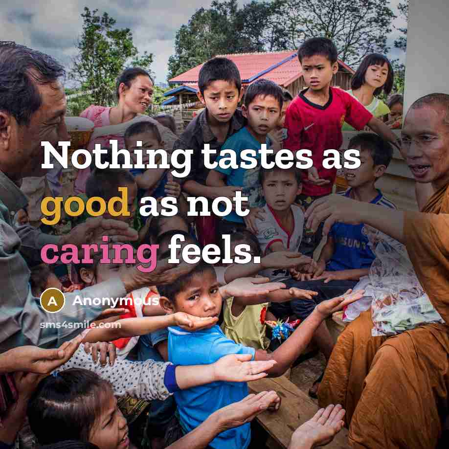 “Nothing tastes as good as not caring feels.” quote by Anonymous