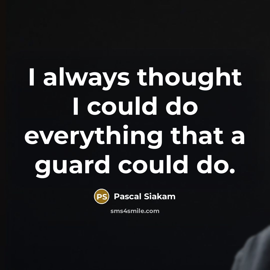 “I always thought I could do everything that a guard could do.” quote by Pascal Siakam