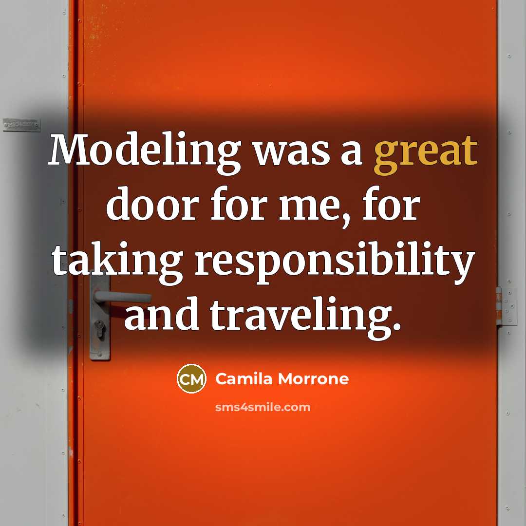 “Modeling was a great door for me, for taking responsibility and traveling.” quote by Camila Morrone