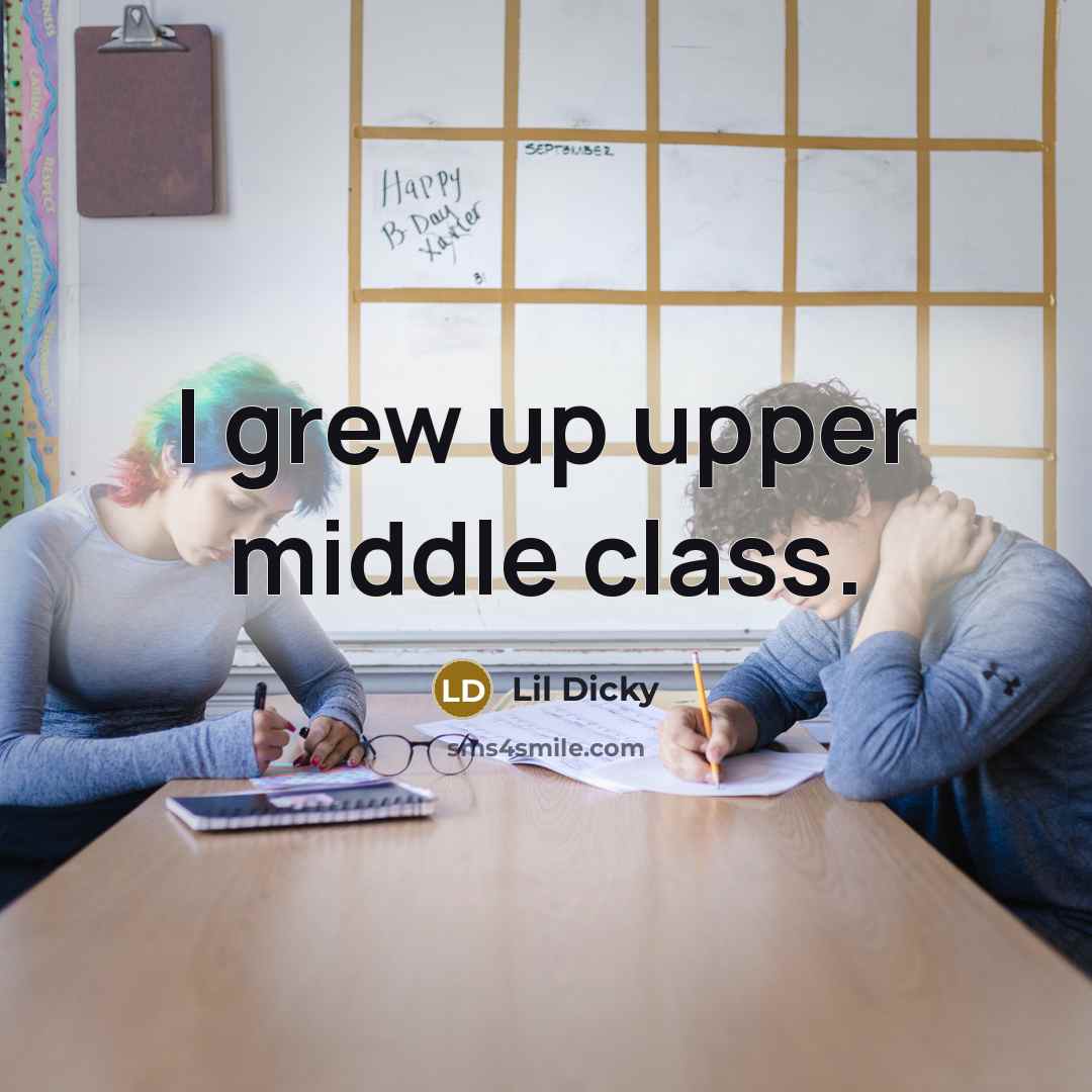 “I grew up upper middle class.” quote by Lil Dicky