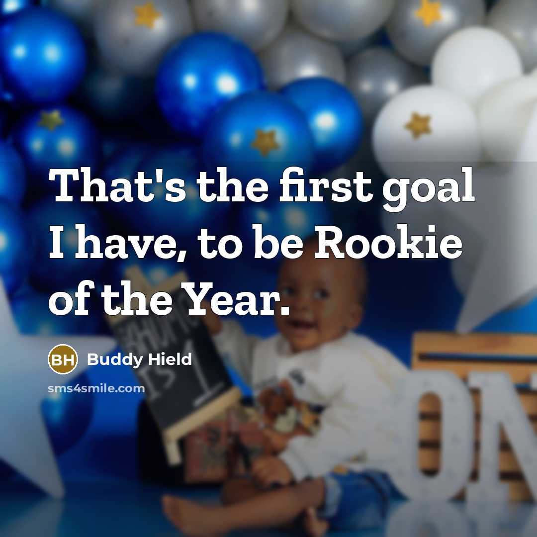 “That's the first goal I have, to be Rookie of the Year.” quote by Buddy Hield