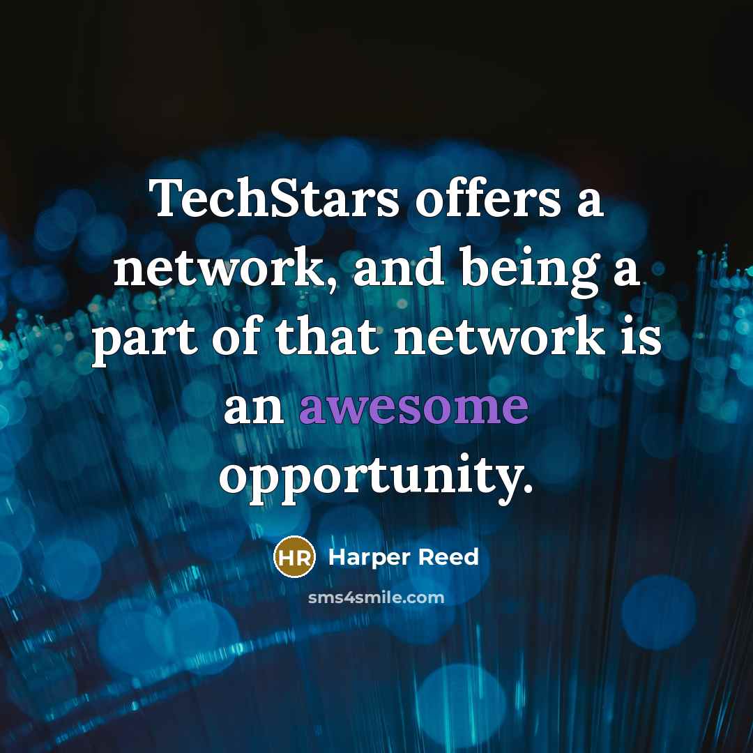 “TechStars offers a network, and being a part of that network is an awesome opportunity.” quote by Harper Reed