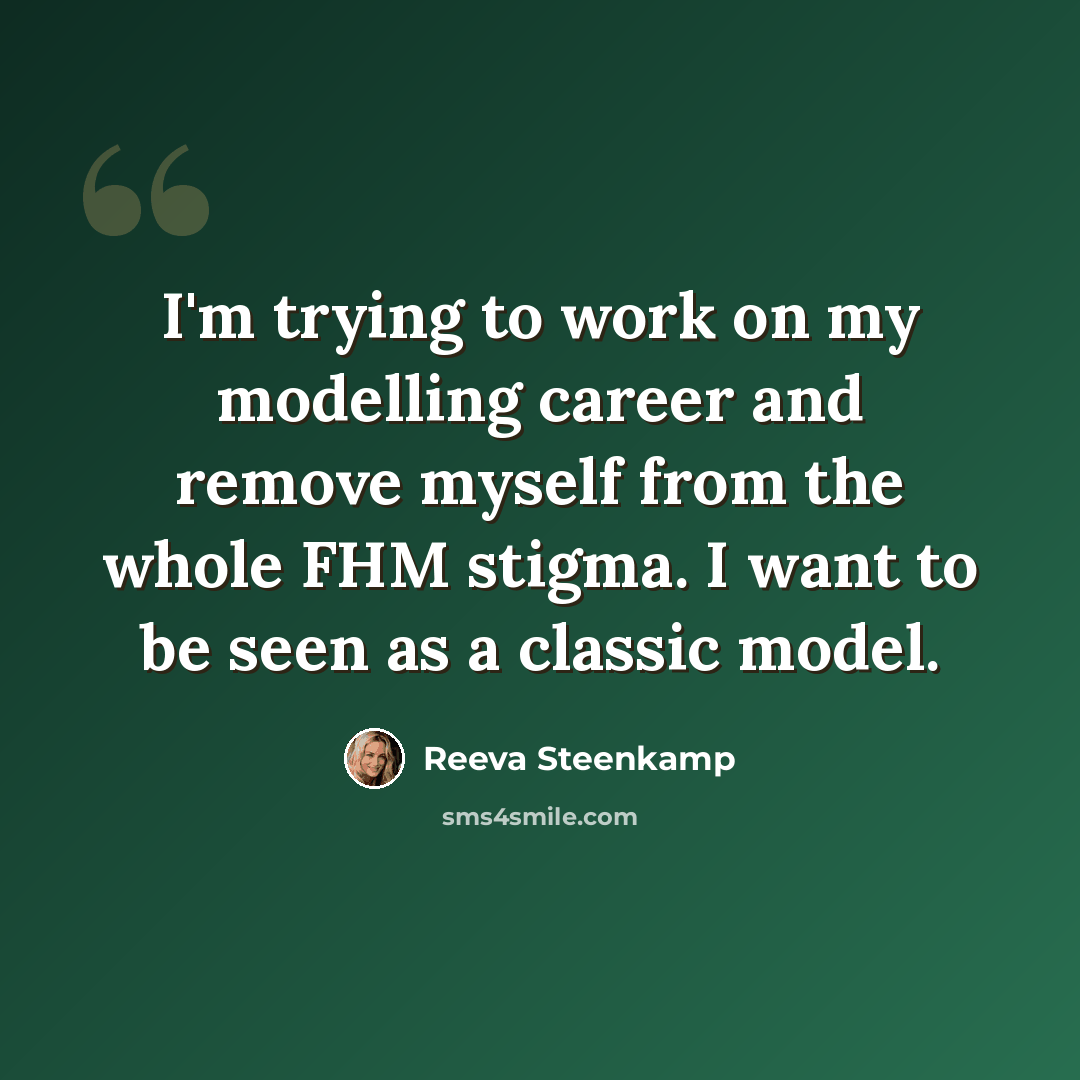 “I'm trying to work on my modelling career and remove myself from the whole FHM stigma. I want to be seen as a classic model.” quote by Reeva Steenkamp