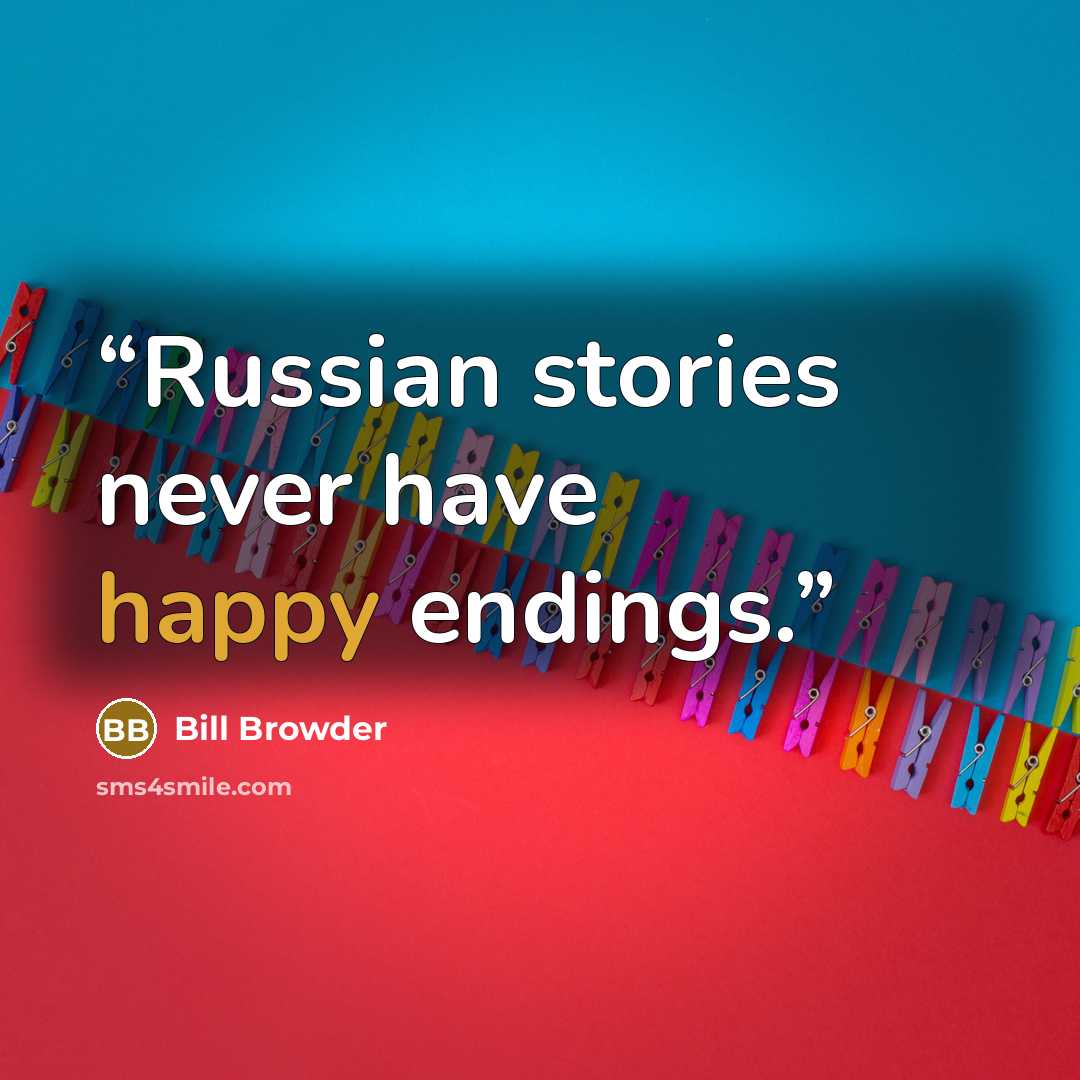 “Russian stories never have happy endings.” quote by Bill Browder