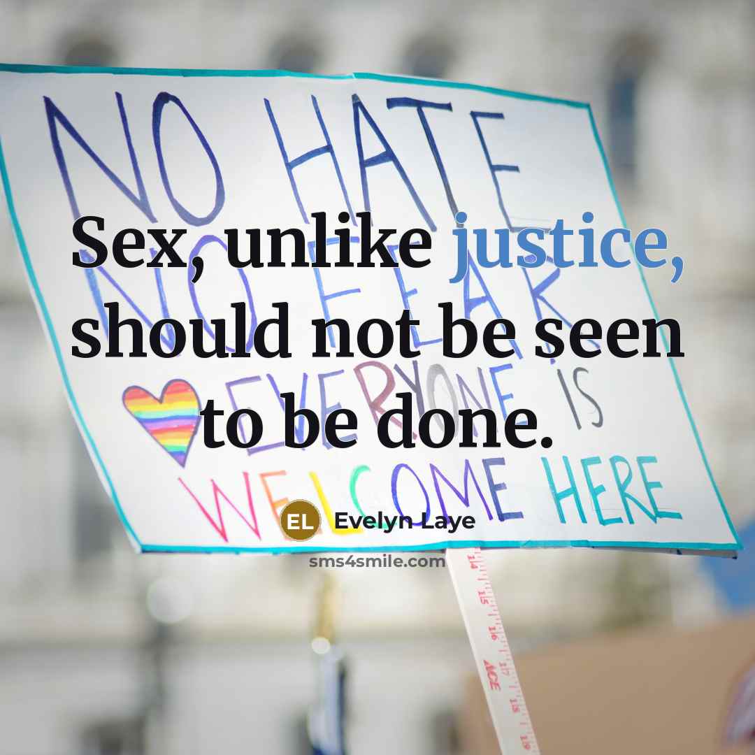 “Sex, unlike justice, should not be seen to be done.” quote by Evelyn Laye