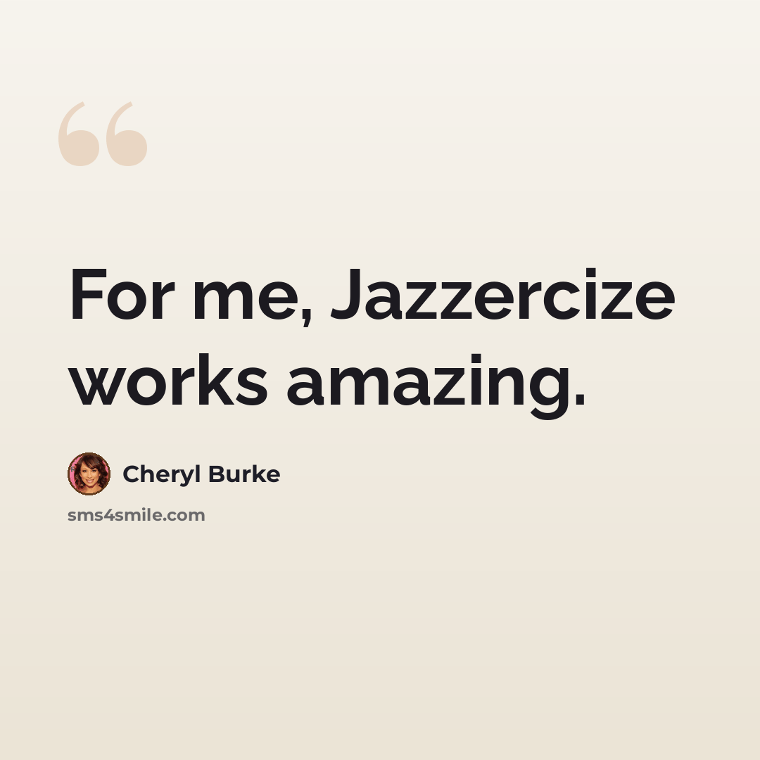 “For me, Jazzercize works amazing.” quote by Cheryl Burke