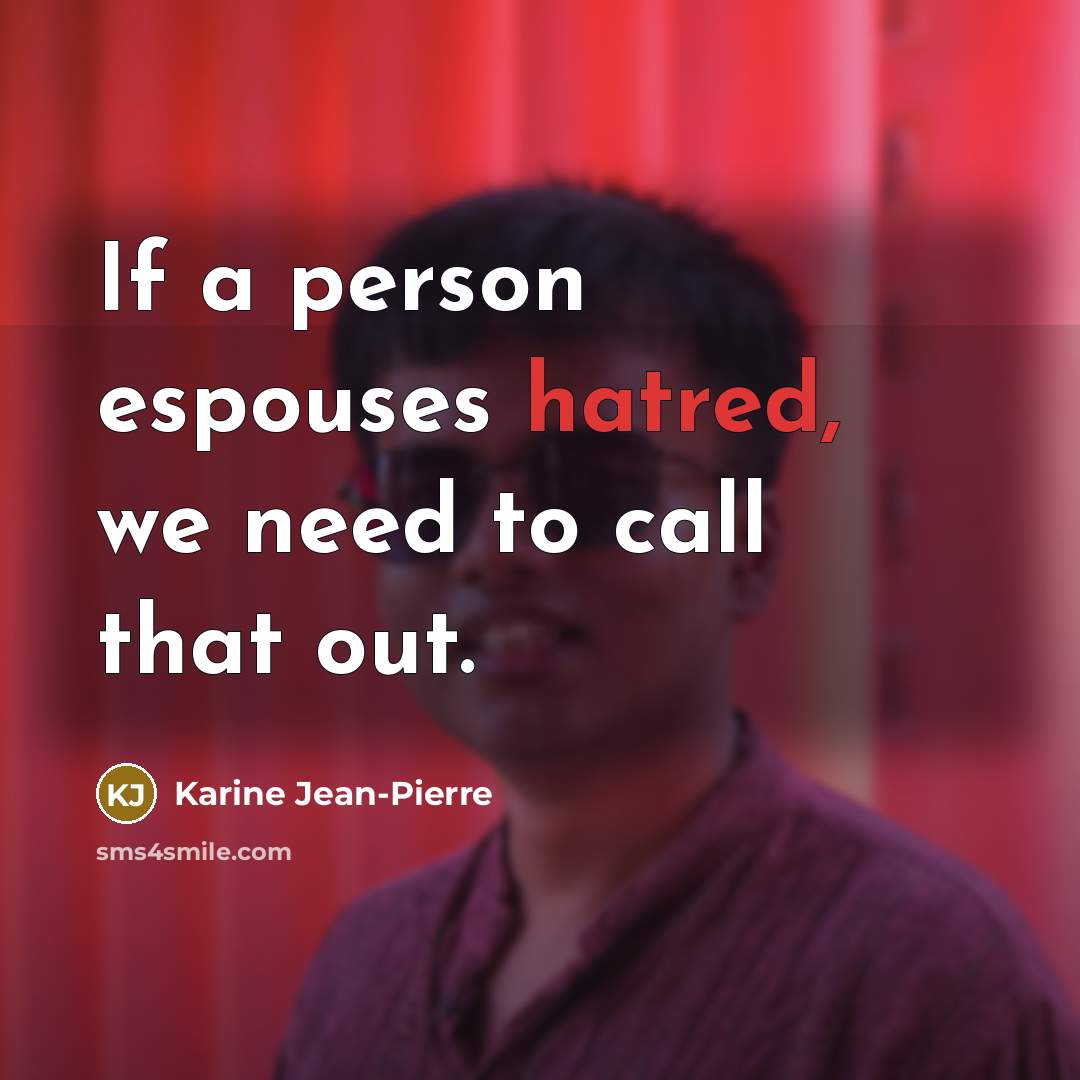 “If a person espouses hatred, we need to call that out.” quote by Karine Jean-Pierre
