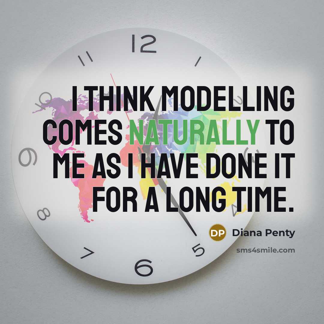 “I think modelling comes naturally to me as I have done it for a long time.” quote by Diana Penty