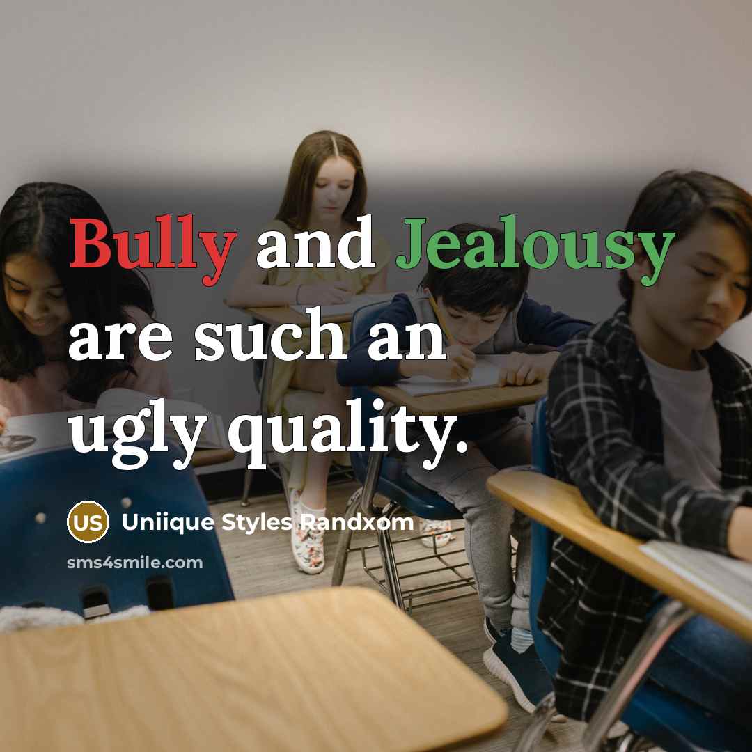 “Bully and Jealousy are such an ugly quality.” quote by Uniique Styles Randxom