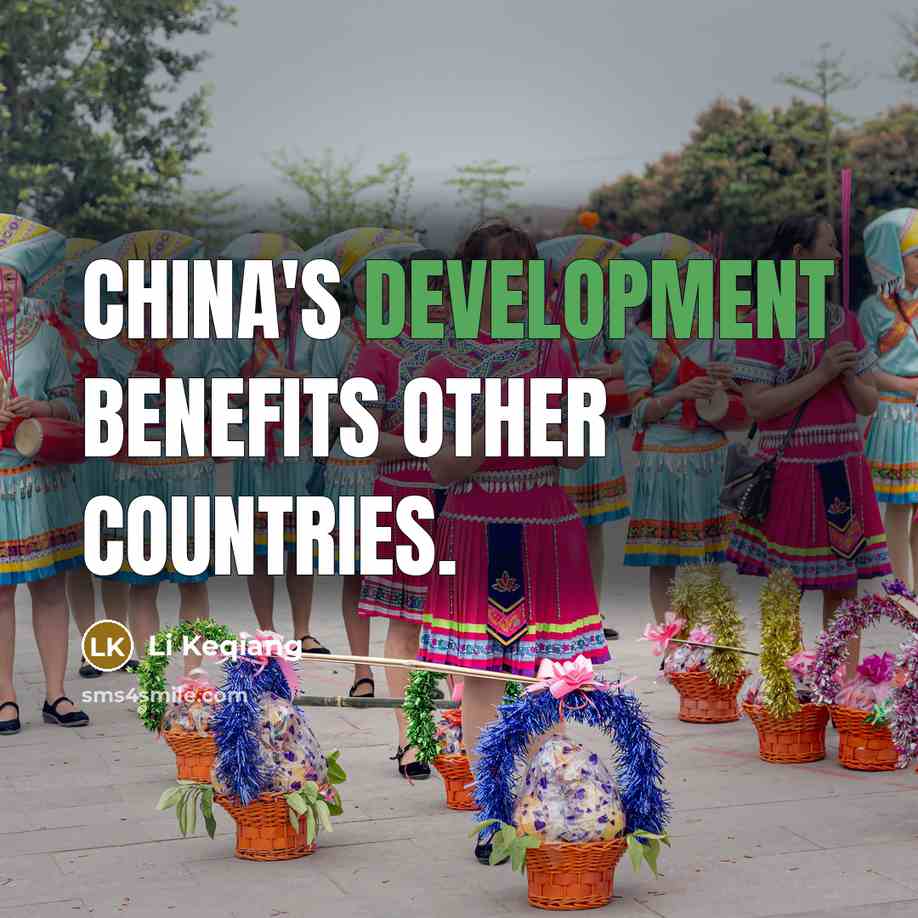 “China's development benefits other countries.” quote by Li Keqiang