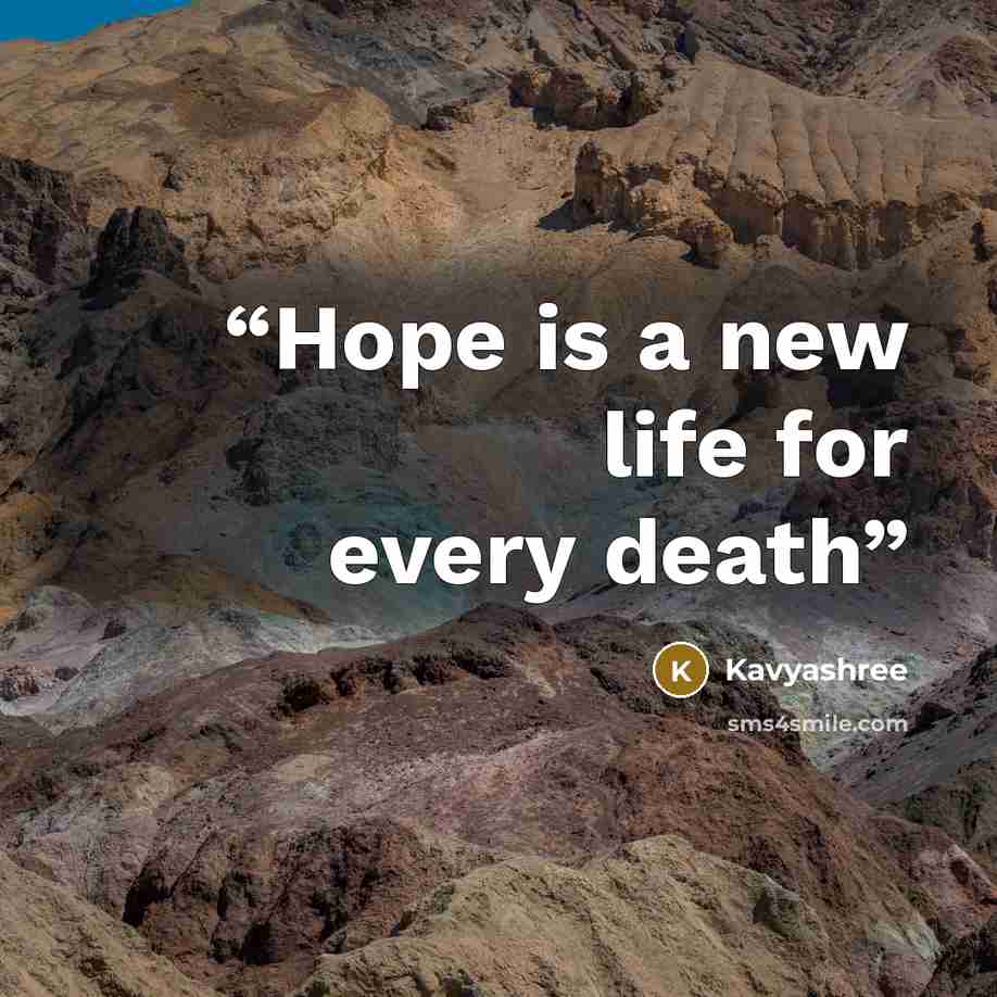 “Hope is a new life for every death” quote by Kavyashree