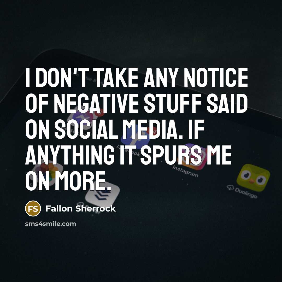 “I don't take any notice of negative stuff said on social media. If anything it spurs me on more.” quote by Fallon Sherrock