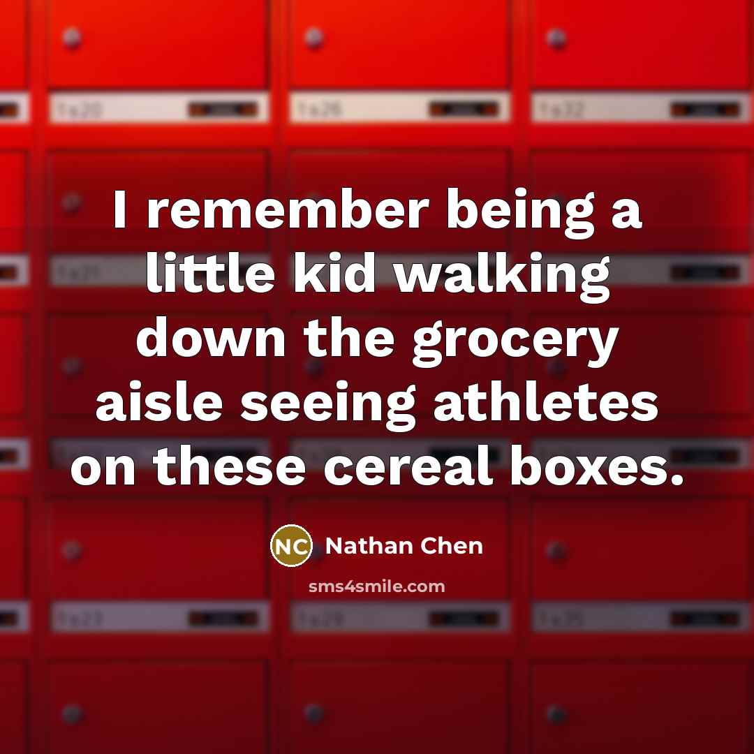 “I remember being a little kid walking down the grocery aisle seeing athletes on these cereal boxes.” quote by Nathan Chen