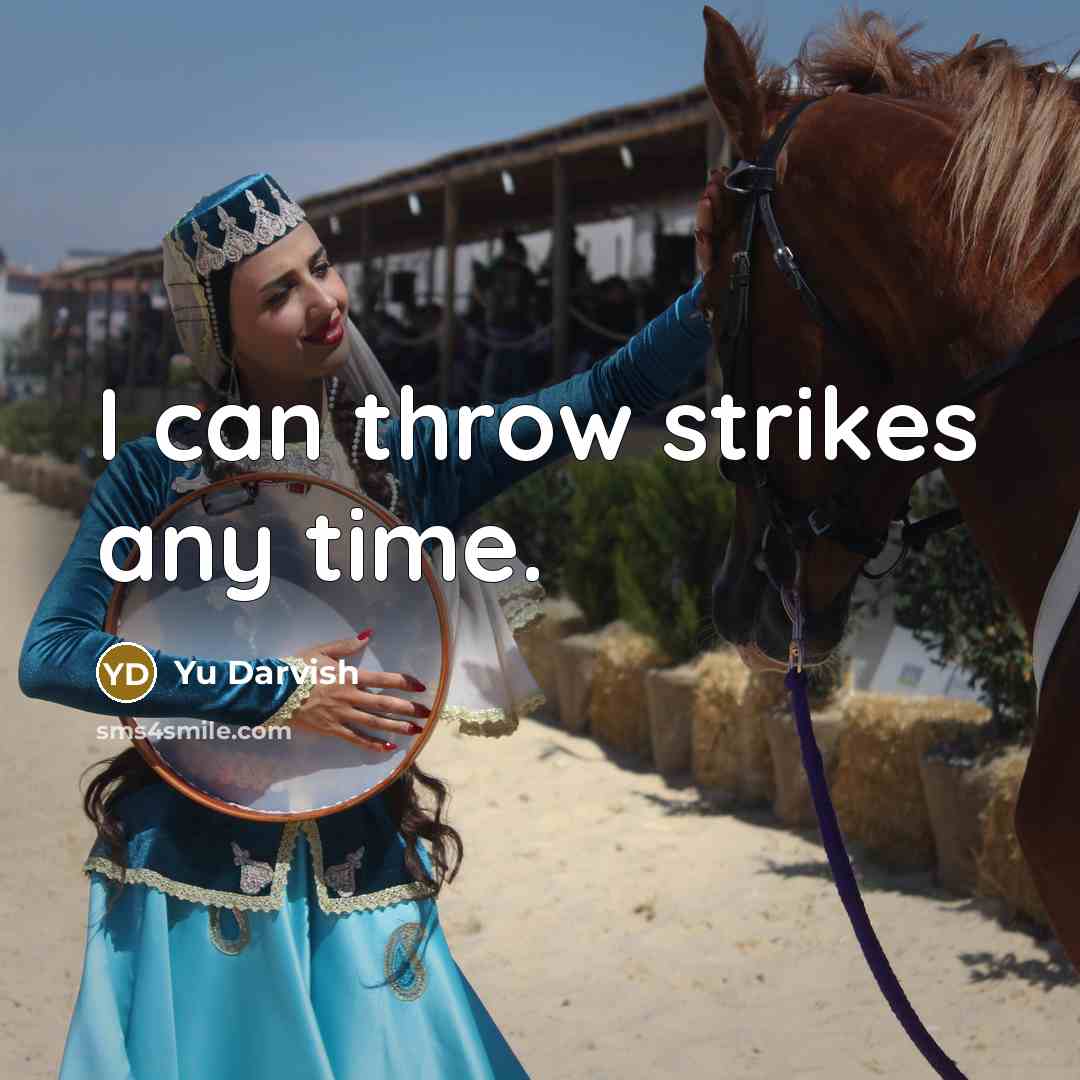 “I can throw strikes any time.” quote by Yu Darvish