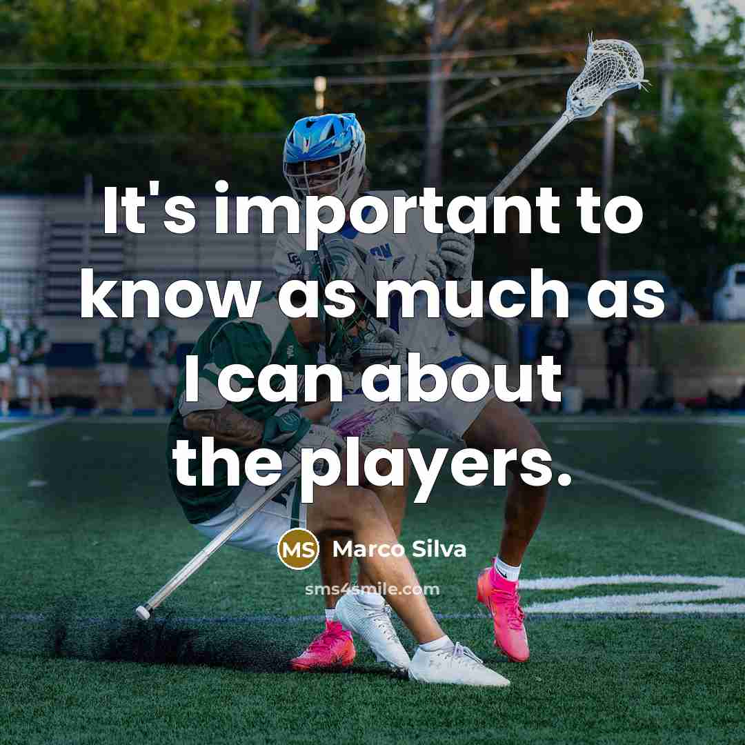 “It's important to know as much as I can about the players.” quote by Marco Silva