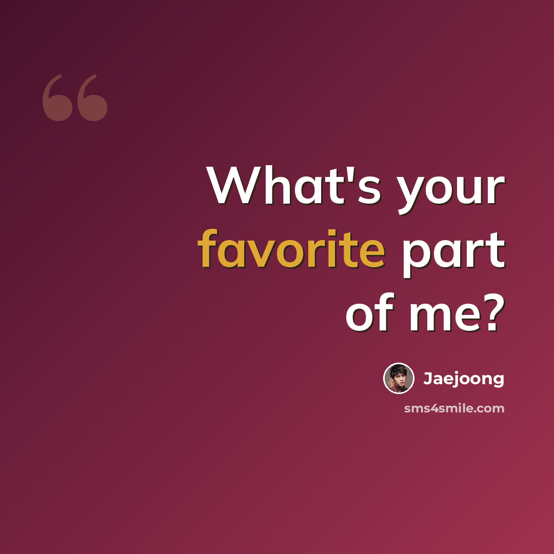 “What's your favorite part of me?” quote by Jaejoong