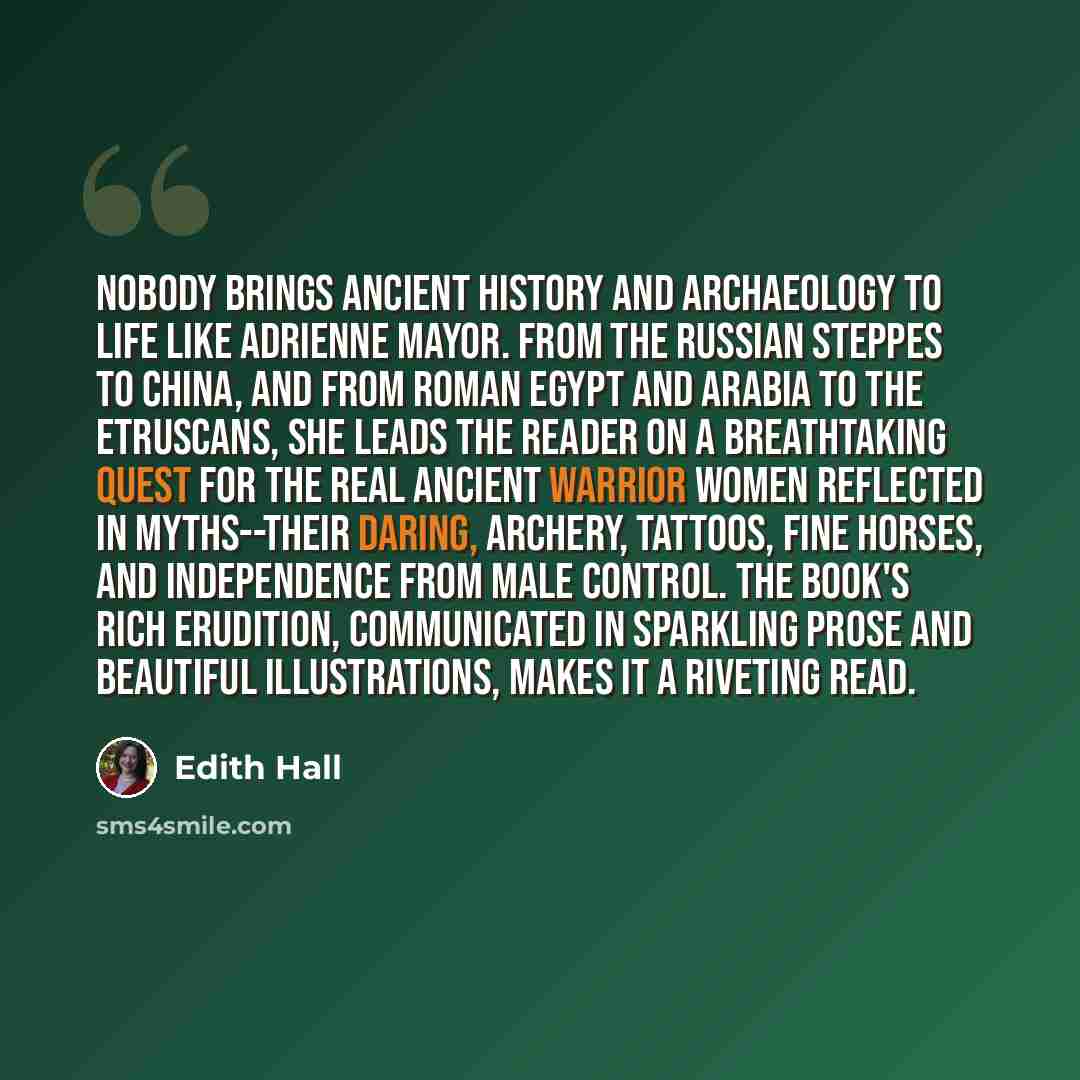 “Nobody brings ancient history and archaeology to life like Adrienne Mayor. From the Russian steppes to China, and from Roman Egypt and Arabia to the Etruscans, she leads the reader on a breathtaking quest for the real ancient warrior women reflected in myths--their daring, archery, tattoos, fine…” quote by Edith Hall