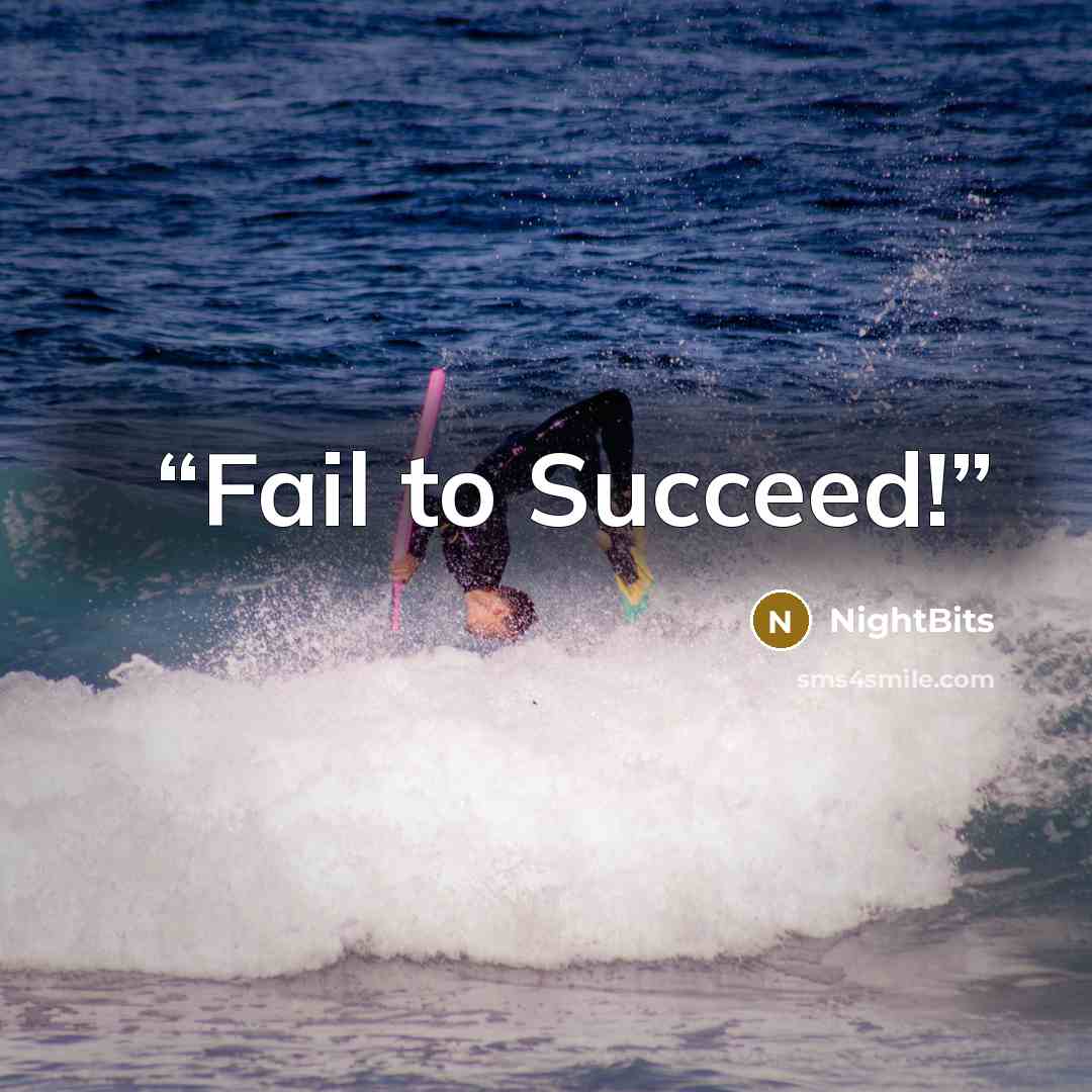 “Fail to Succeed!” quote by NightBits