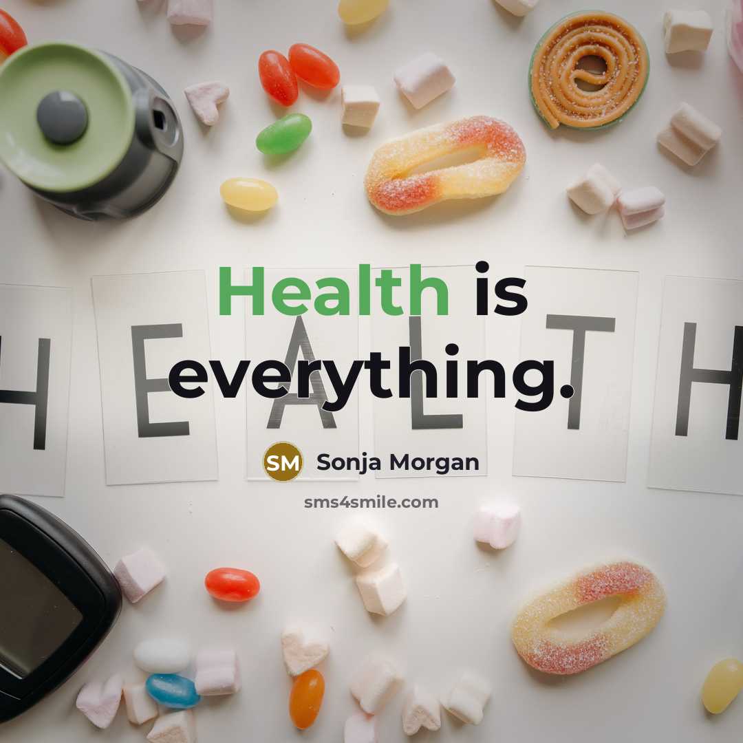 “Health is everything.” quote by Sonja Morgan