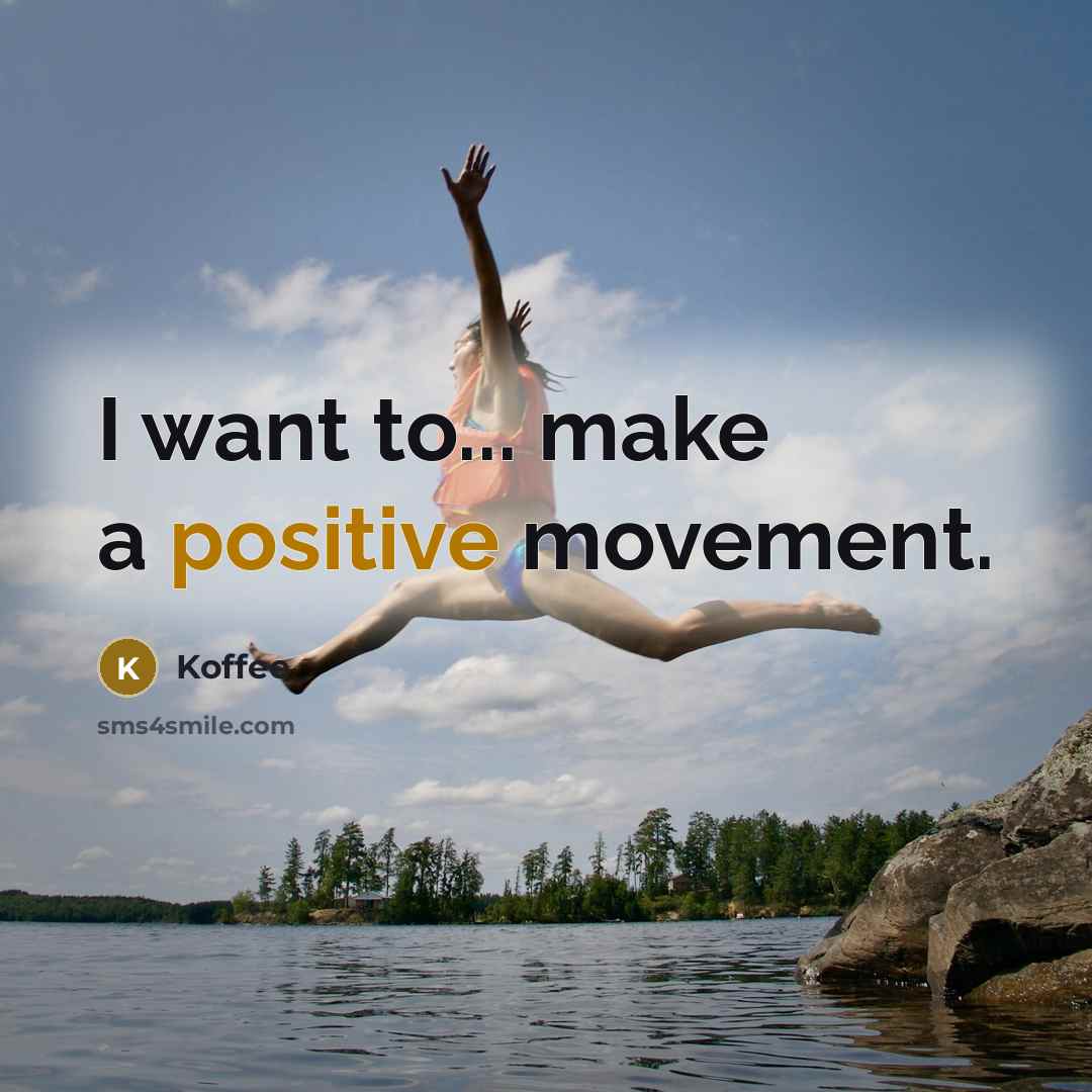 “I want to... make a positive movement.” quote by Koffee