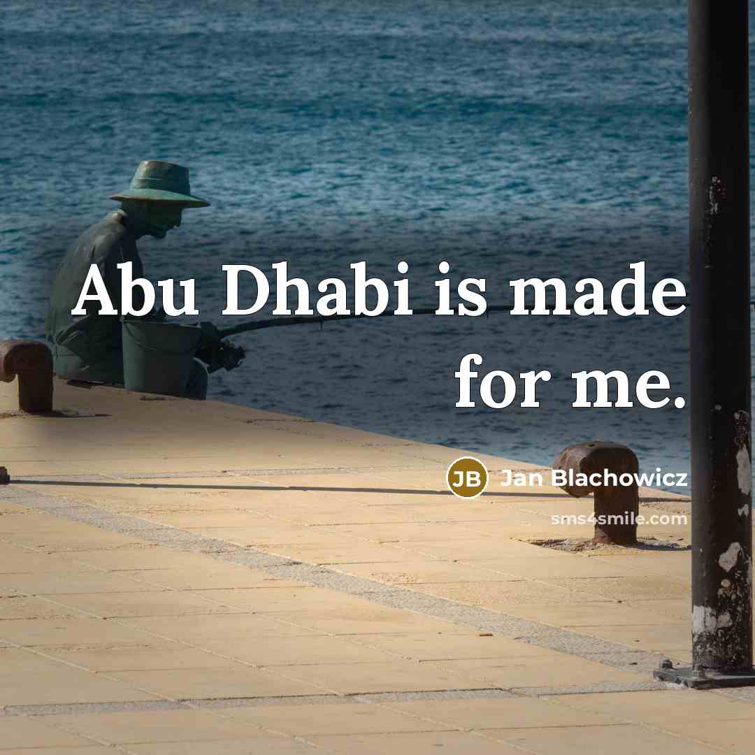 “Abu Dhabi is made for me.” quote by Jan Blachowicz