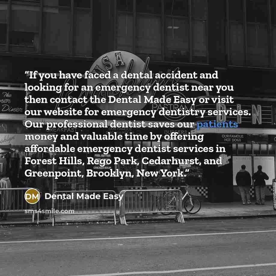 “If you have faced a dental accident and looking for an emergency dentist near you then contact the Dental Made Easy or visit our website for emergency dentistry services. Our professional dentist saves our patients money and valuable time by offering affordable emergency dentist services in Forest…” quote by Dental Made Easy