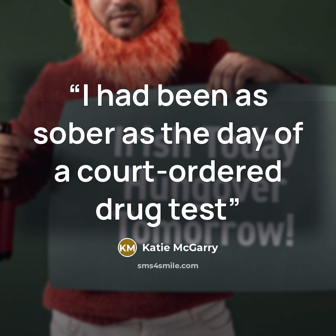 “I had been as sober as the day of a court-ordered drug test” quote by Katie McGarry