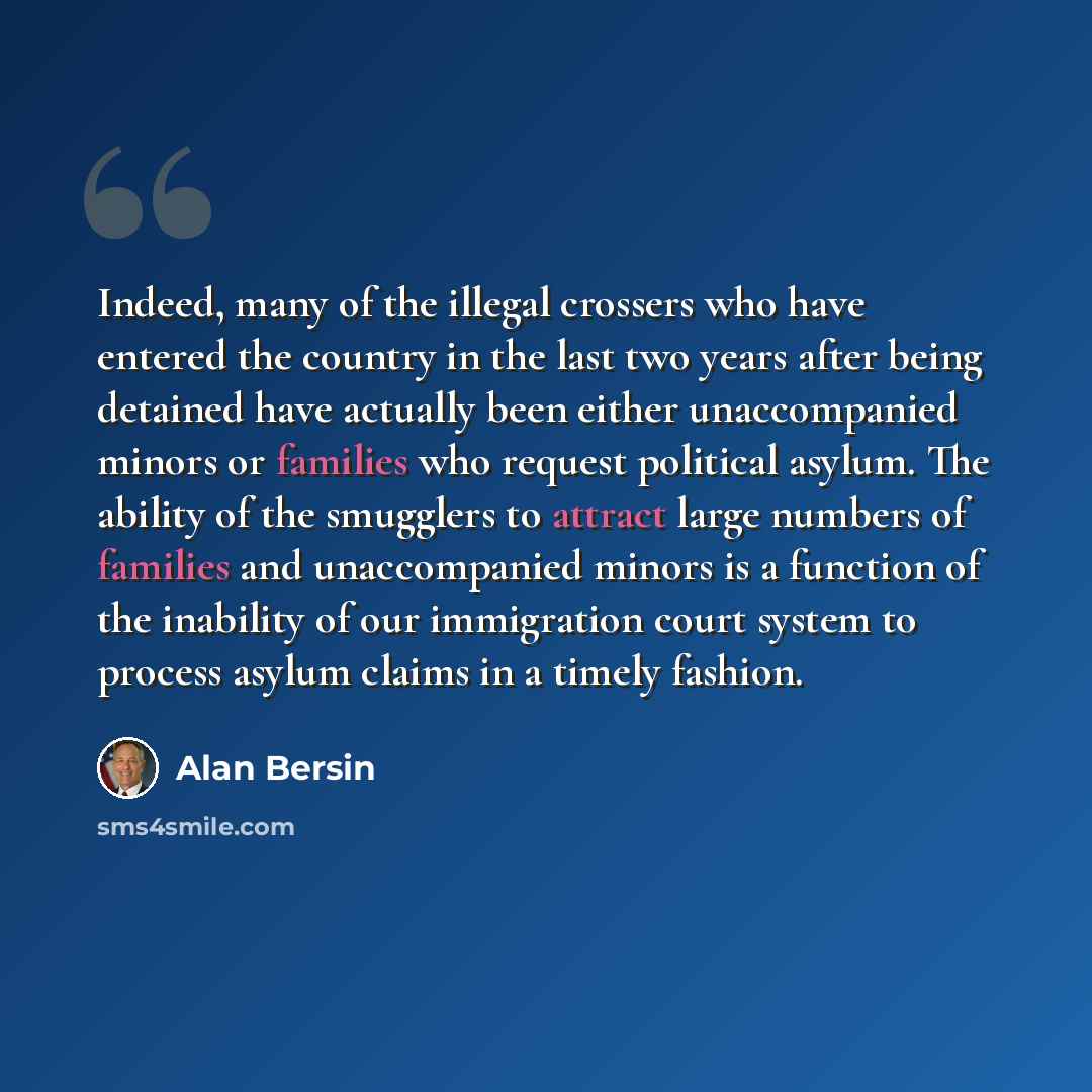 “Indeed, many of the illegal crossers who have entered the country in the last two years after being detained have actually been either unaccompanied minors or families who request political asylum. The ability of the smugglers to attract large numbers of families and unaccompanied minors is a…” quote by Alan Bersin