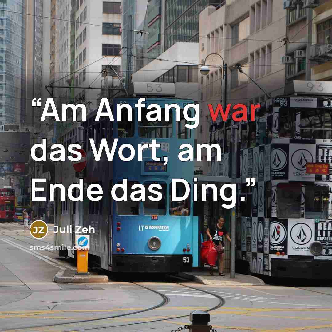 “Am Anfang war das Wort, am Ende das Ding.” quote by Juli Zeh