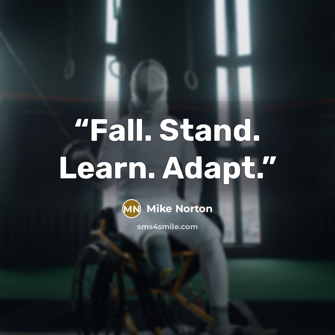 “Fall. Stand. Learn. Adapt.” quote by Mike Norton