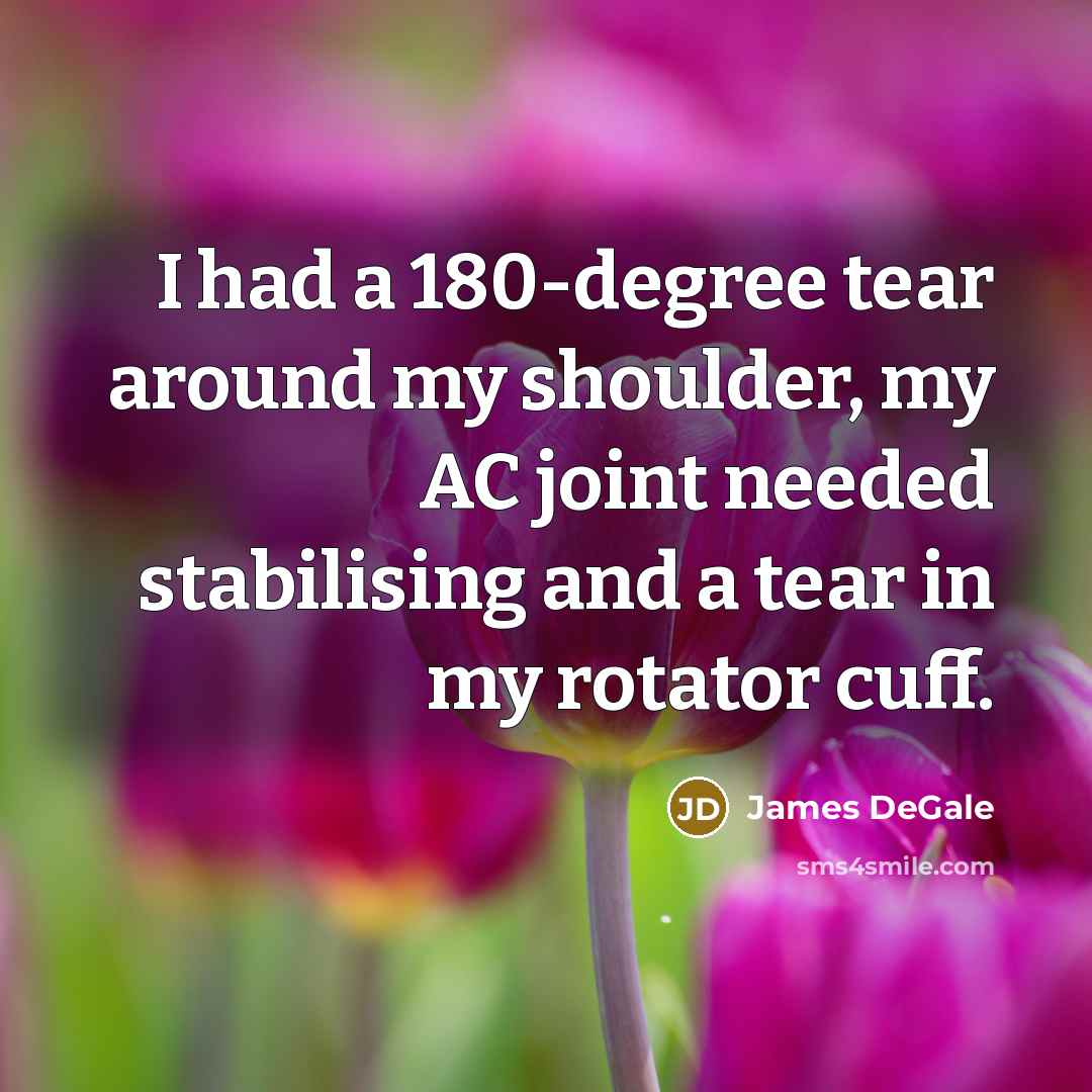 “I had a 180-degree tear around my shoulder, my AC joint needed stabilising and a tear in my rotator cuff.” quote by James DeGale