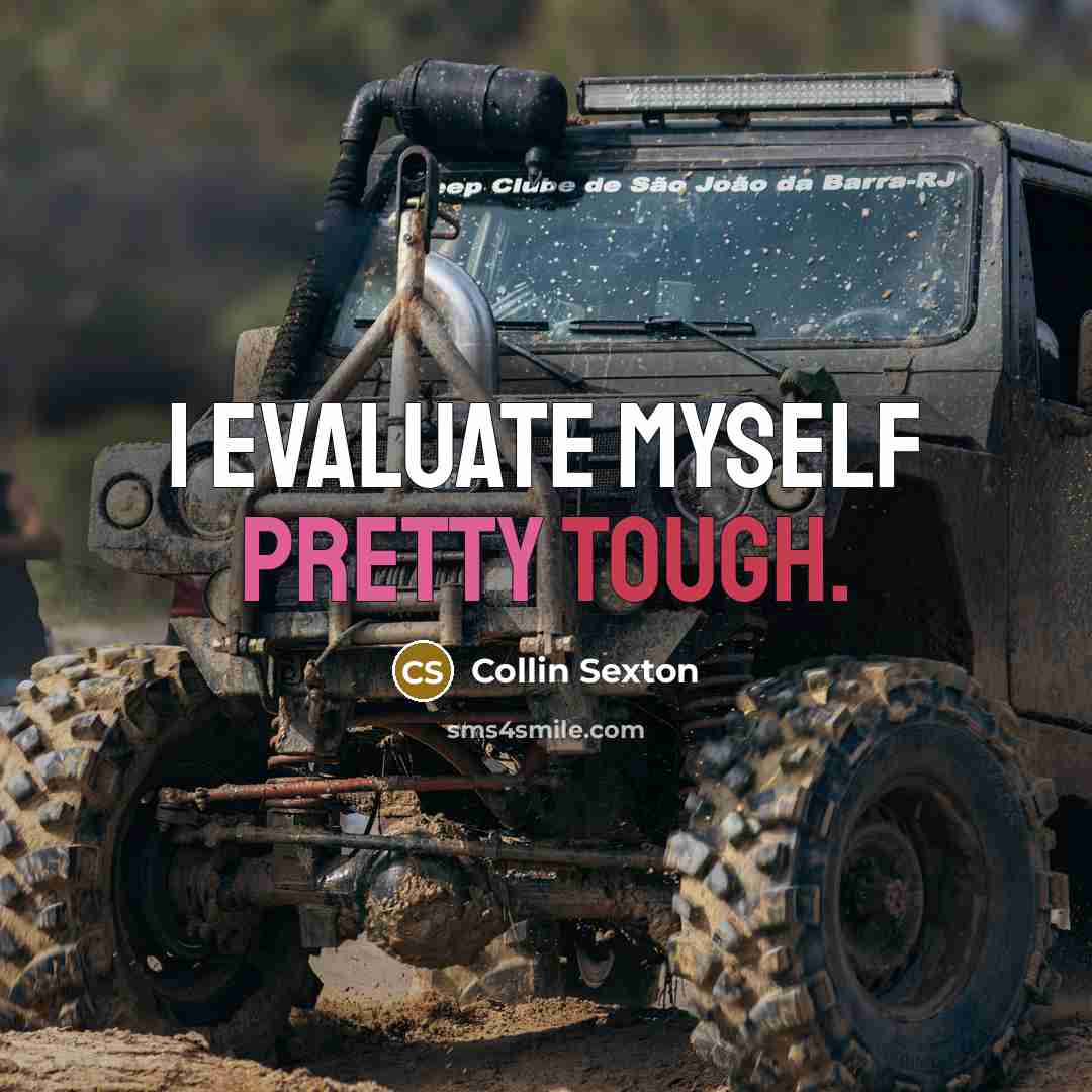 “I evaluate myself pretty tough.” quote by Collin Sexton