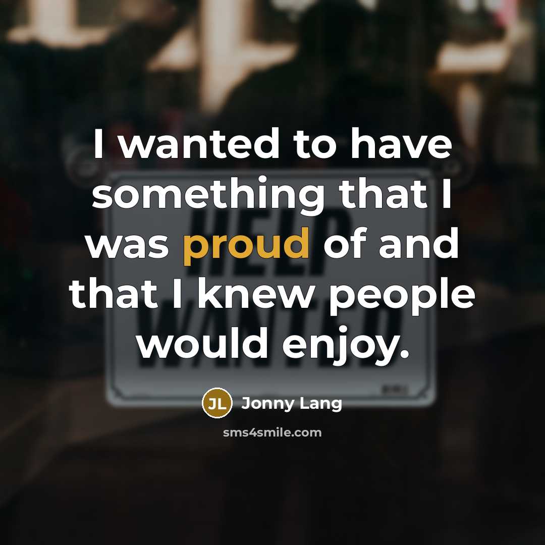 “I wanted to have something that I was proud of and that I knew people would enjoy.” quote by Jonny Lang